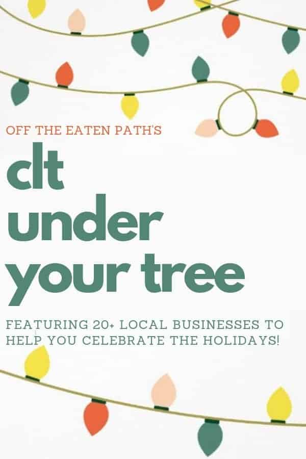 clt under your tree: a charlotte gift guide and holiday guide featuring 20+ local businesses