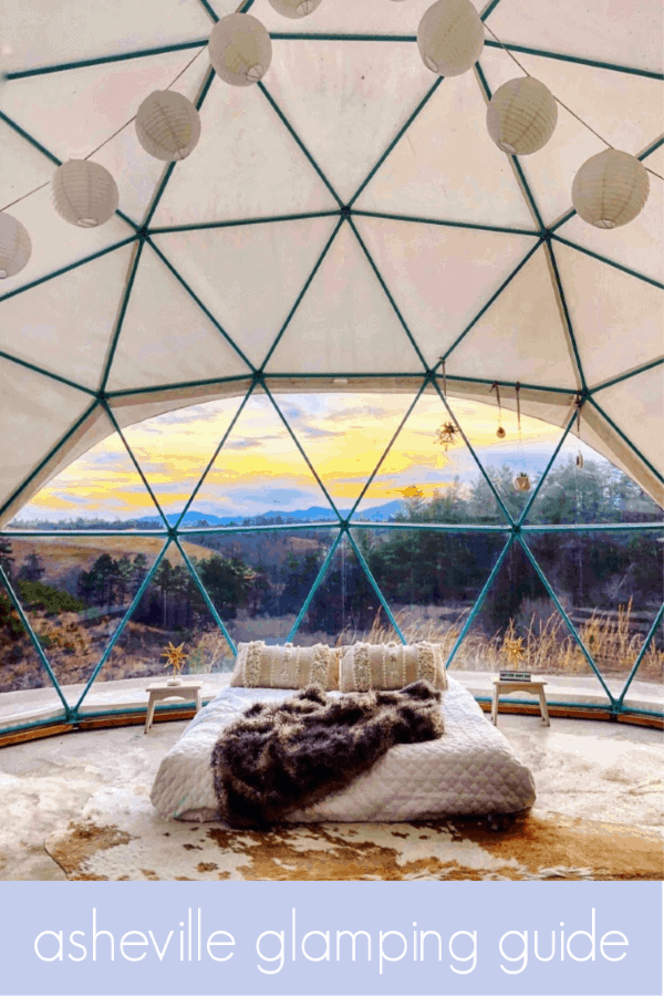 a guide to glamping in asheville!