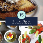 A collage featuring thick French toast with whipped cream, assorted brunch dishes, and Bloody Mary cocktails, with text: 15 Best Brunch in Charlotte NC Spots – offtheeatenpathblog.com.