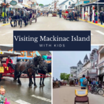 A collage of photos on Mackinac Island: horse-drawn carriages, families, and historic buildings line the streets. Text reads Visiting Mackinac Island with Kids—perfect for a Mackinac Island day trip—and offtheeatenpathblog.com at the bottom.