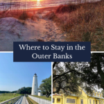 A collage shows an Outer Banks sunset over dunes, a white lighthouse with a boardwalk, and a yellow historic building, with the text Where to Stay in the Outer Banks towns in the center.