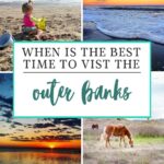 A collage shows a baby playing on a sandy beach, sunsets over the ocean and calm water, and a wild horse grazing in a field, with text: Discover the best time to visit Outer Banks for unforgettable moments.