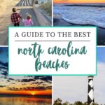 Collage of North Carolina beach scenes: a boardwalk with two children, a sunset over the ocean, inland waters at dusk, and a lighthouse. Text reads, “A Guide to the Best North Carolina Beaches.” Explore stunning north carolina beaches today.