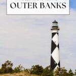 A black and white striped lighthouse stands on a grassy hill under a partly cloudy sky. Text above reads, Discover the best time to visit Outer Banks. Logo at bottom says, Off the Eaten Path.