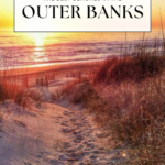 A sandy path through beach grass leads to the ocean at sunset. Text reads: The Best Outer Banks Beaches and Off the Eaten Path.