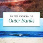 A sunset over sandy dunes with grass, and a view of a blue ocean and white sandy beach, with text: The best Outer Banks beaches and off the eaten path at the bottom.